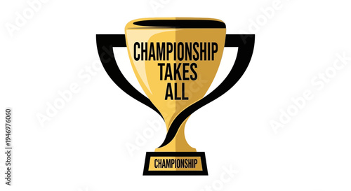 Golden Championship Trophy Victory Symbol With Motivational Text