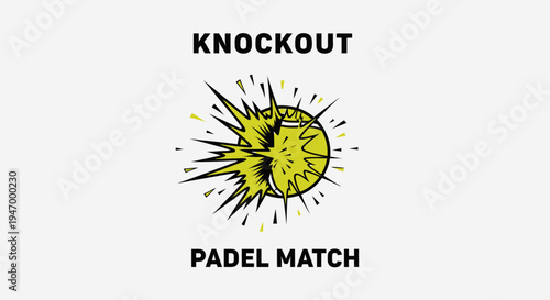 Knockout Padel Match Graphic with Explosive Ball Illustration on a White Background