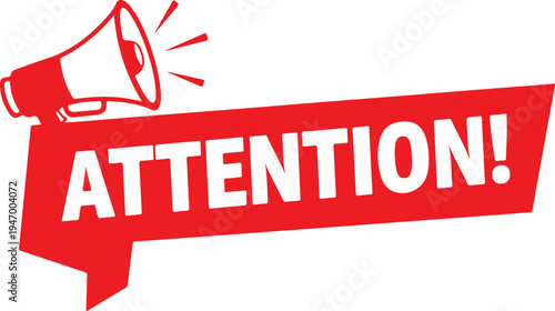 A red banner with a megaphone drawing and the word attention in white letters to grab attention and convey importance or urgency