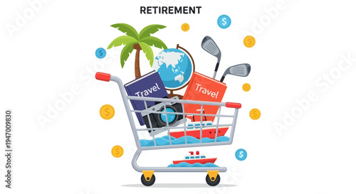Shopping Cart of Retirement Dreams: Financial Planning for Travel, Leisure, and Future Goals
