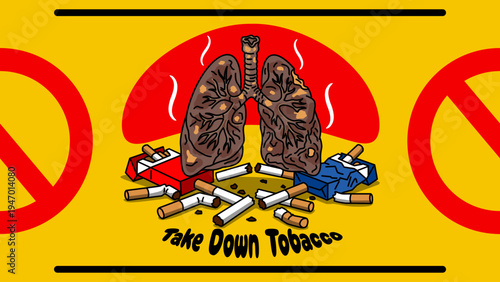 A striking anti-smoking educational graphic, "Take Down Tobacco" illustration featuring decaying lungs and crushed cigarettes. Take Down Tobacco National Day of Action, April 1st