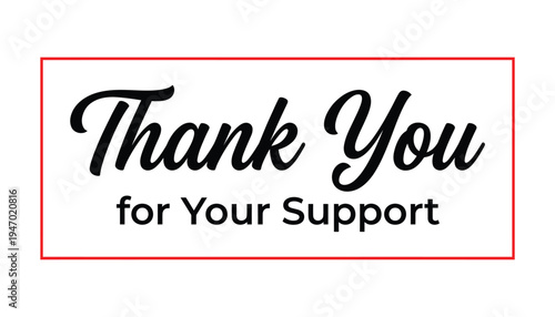 Thank you message for support on white background with red border