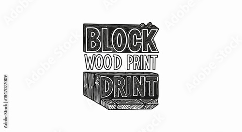 Stylized three-dimensional text "BLOCK WOOD PRINT DRINT" depicted as carved wooden blocks, with textured shading and outlines