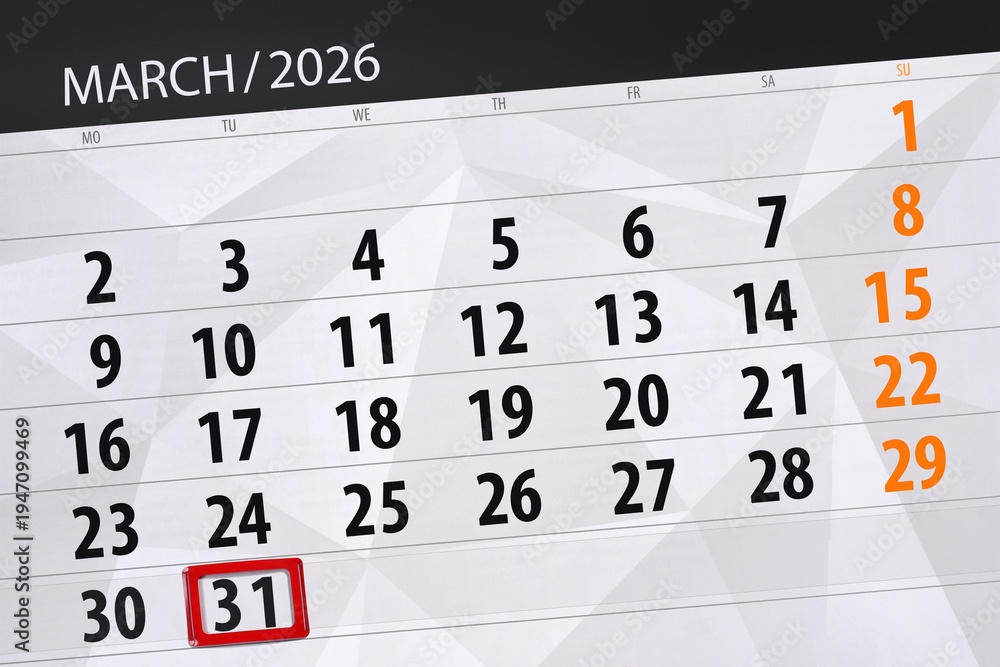 Fototapeta premium Calendar 2026, deadline, day, month, page, organizer, date, March, tuesday, number 31