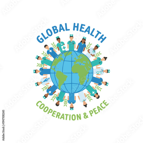 Global Health Cooperation and Peace Diverse Medical Professionals Unite Around the World for a Healthier Planet