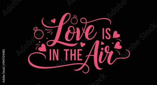 Love is in the air typography design
