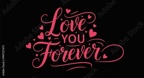 Love you forever text with hearts