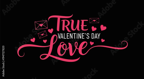 Valentines day true love greeting