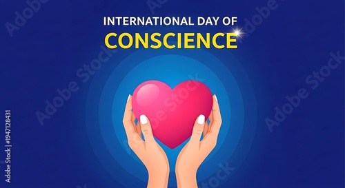 International day of conscience celebrated with hands holding a red heart