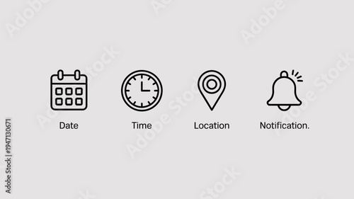 A minimalist graphic displays four line art icons representing date time location and notification paired with descriptive labels high quality professional detailed modern elegant stylish clean