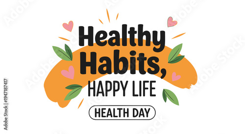 Healthy Habits Happy Life Health Day vector illustration