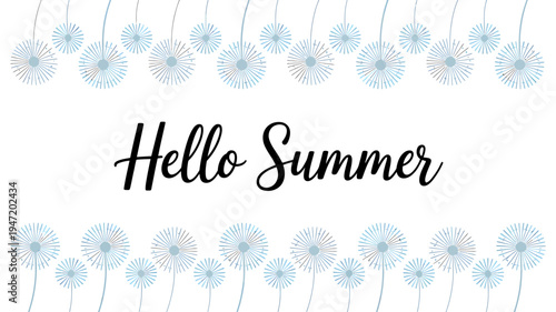 Hello Summer greeting card with dandelion flowers illustration