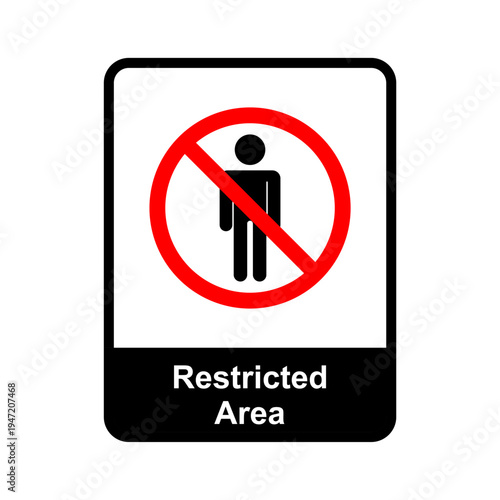 Restricted Area Sign No Entry Symbol Prohibition Warning Safety Icon
