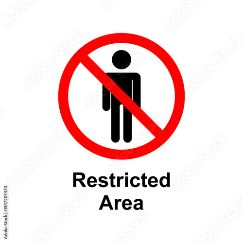 Restricted Area Sign No Entry Symbol Prohibition Warning Safety Icon