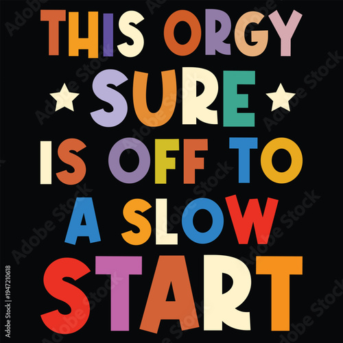 This Orgy Sure is Off to A Slow Start