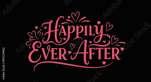 Happily ever after script typography design
