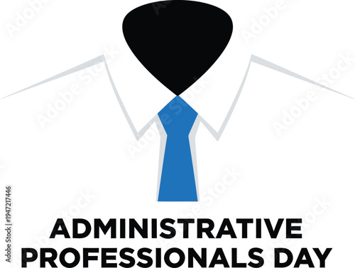 Administrative professionals day graphic with blue tie and white shirt