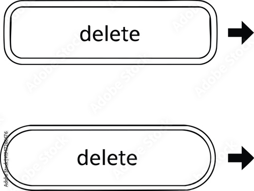 Two simple horizontal rounded rectangle buttons with the word delete and a black right arrow on a