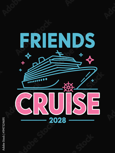 A colorful graphic depicts a cruise ship with bold text announcing a friends cruise in 2028