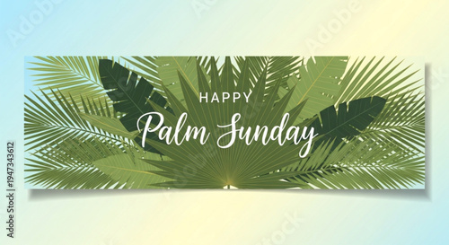 Palm Sunday greeting card with green palm leaves, Happy Palm Sunday celebration
