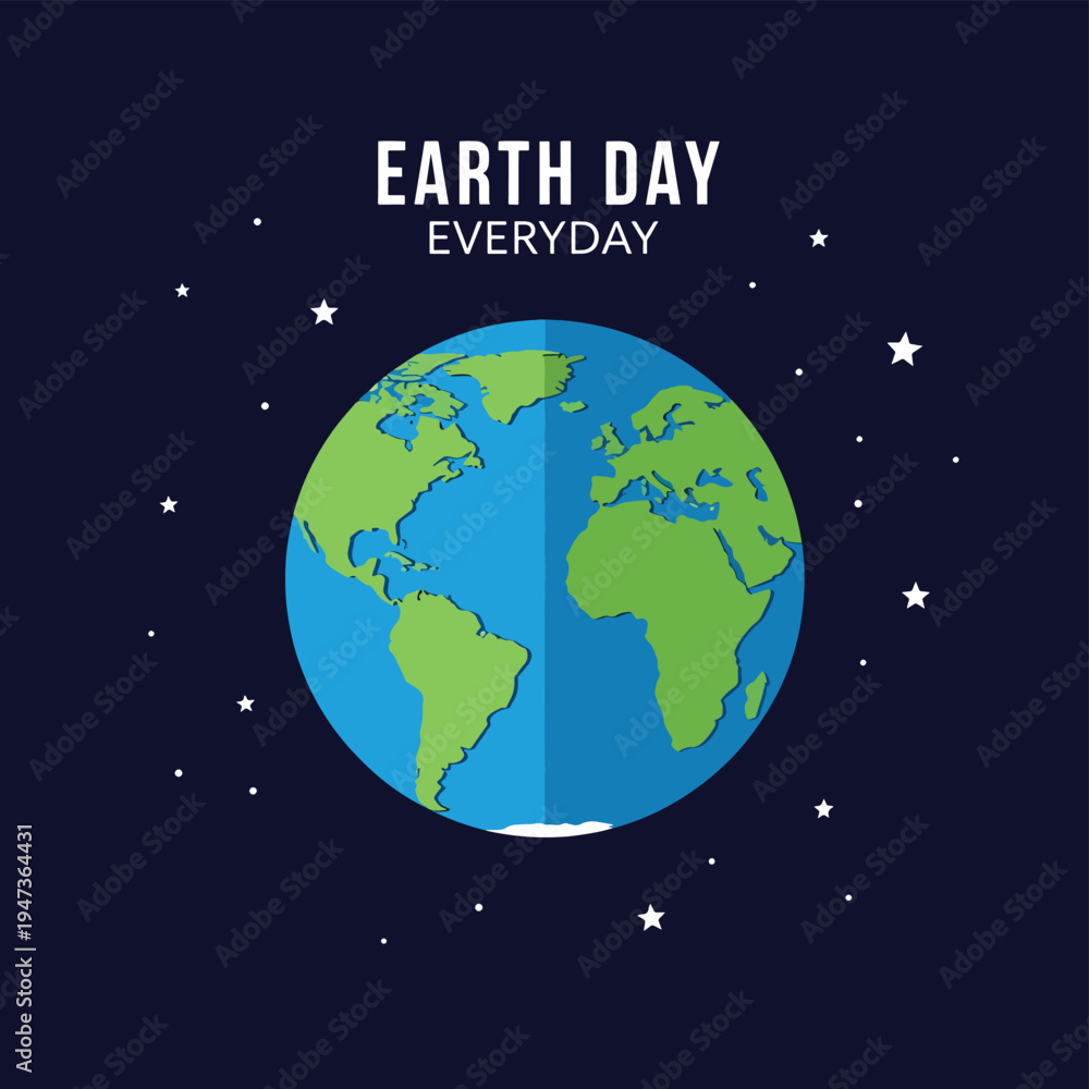 Fototapeta premium Earth in space with stars and text earth day everyday, signifying global importance and continuous efforts for planet preservation