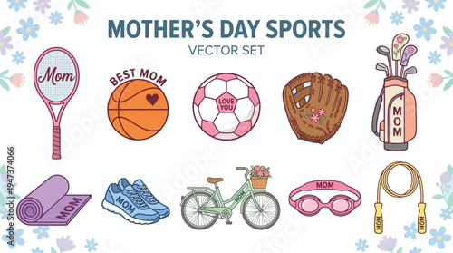 A vector set displays various sports equipment decorated with Mother's Day themes, framed by soft floral elements.