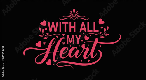 Elegant typography design with heart elements