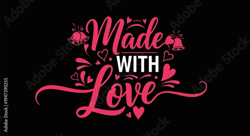 Made with love typography design