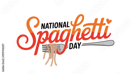 National Spaghetti Day lettering with stylized fork and noodles on a white background