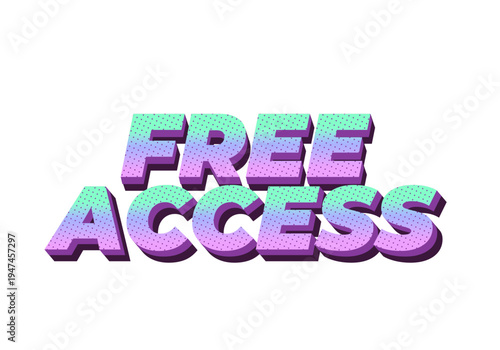 Bold gold 3d lettering reading free access on white background, angled with shadow and glossy highlights