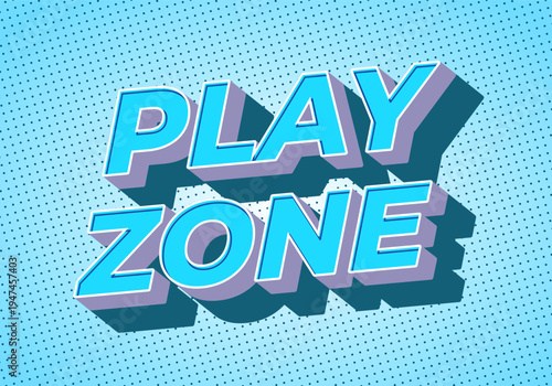Retro 3d text reading play zone in bold cyan with lavender shadows on halftone light blue background