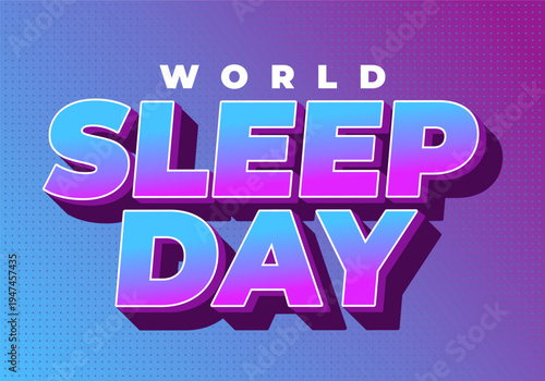 Bold 3D text world sleep day in purple and blue gradient with dotted gradient background, modern retro style, strong shadow.