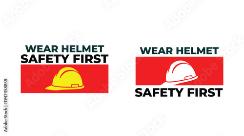 Wear Helmet Safety First Construction Safety Sign Vector Illustration