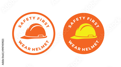 Safety First Wear Helmet Round Badge Construction Safety Vector Logo
