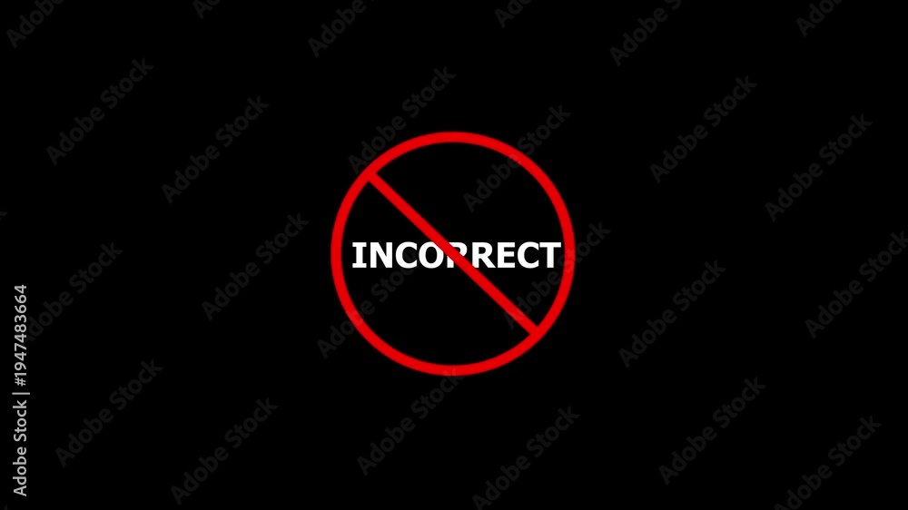 Incorrect Instructions Graphics Incorrect Input Warning Animation with Red Prohibited Sign and White ...