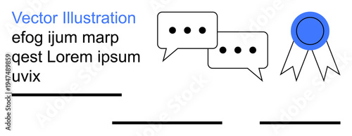 Communication, messaging, achievement, recognition, teamwork, business . Two speech bubbles and a blue badge with ribbons are . Communication and messaging concepts