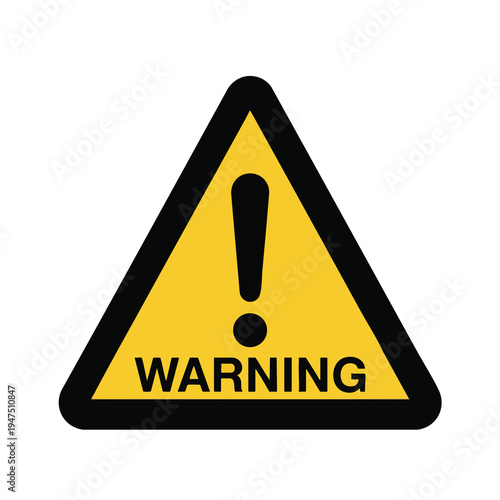 Yellow triangle sign with black border, exclamation mark, and word "WARNING