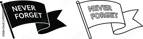 Never forget inspirational flags Vector