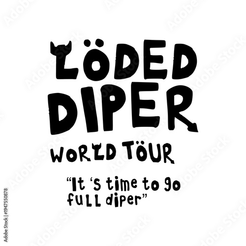 Loded Diper world tour text illustration