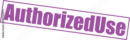 Authorized use stamp, purple rectangle shape with text, symbol of permission and limited access