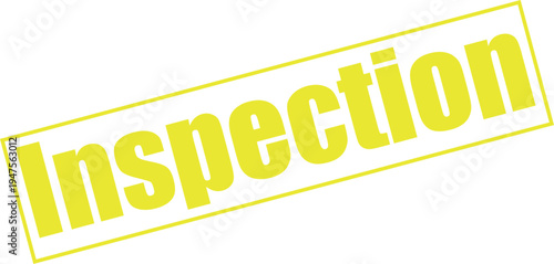 Inspection stamp in yellow color on transparent background, quality check and official examination