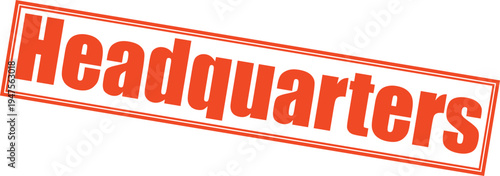 Headquarters stamp in orange color on transparent background, company central office and main branch