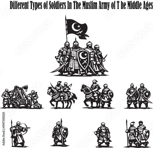 Different Types of Soldiers in the Muslim Army of the Middle Ages