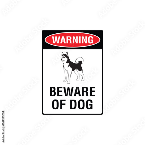 Warning Beware Of Dog Husky Breed Vector Sign, Security Alert Sticker, Guard Dog Design