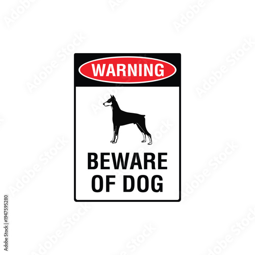 Warning Beware Of Dog Doberman Breed Vector Sign, Security Alert Sticker, Guard Dog Design