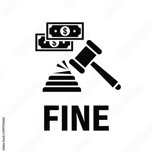 This graphic depicts a gavel striking a sound block positioned beneath stacks of american currency with the word fine displayed high quality professional detailed
