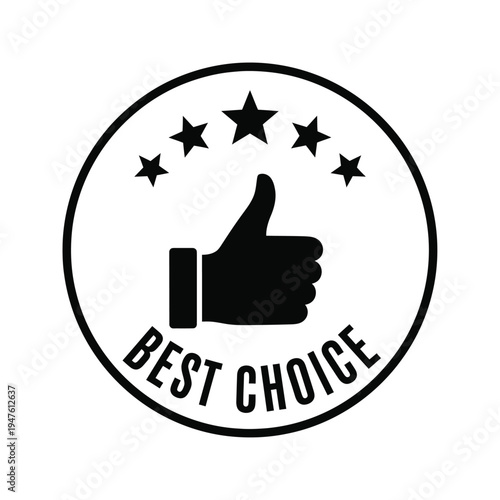 A black and white circular badge displays a thumbs up symbol alongside five stars with the text best choice underneath high quality professional detailed modern elegant stylish