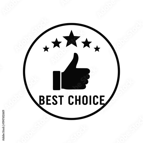 A black and white circular badge displays five stars and a thumbs up with the text best choice below it high quality professional detailed modern elegant stylish