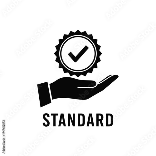 A black and white graphic depicts a hand holding a circular badge with a checkmark signifying quality standard approval high quality professional detailed modern elegant stylish