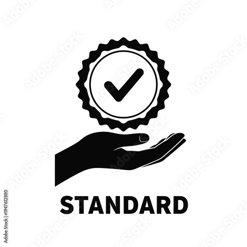 A black and white illustration depicts a hand presenting a circular badge with a checkmark signifying quality standard high quality professional detailed modern elegant stylish clean